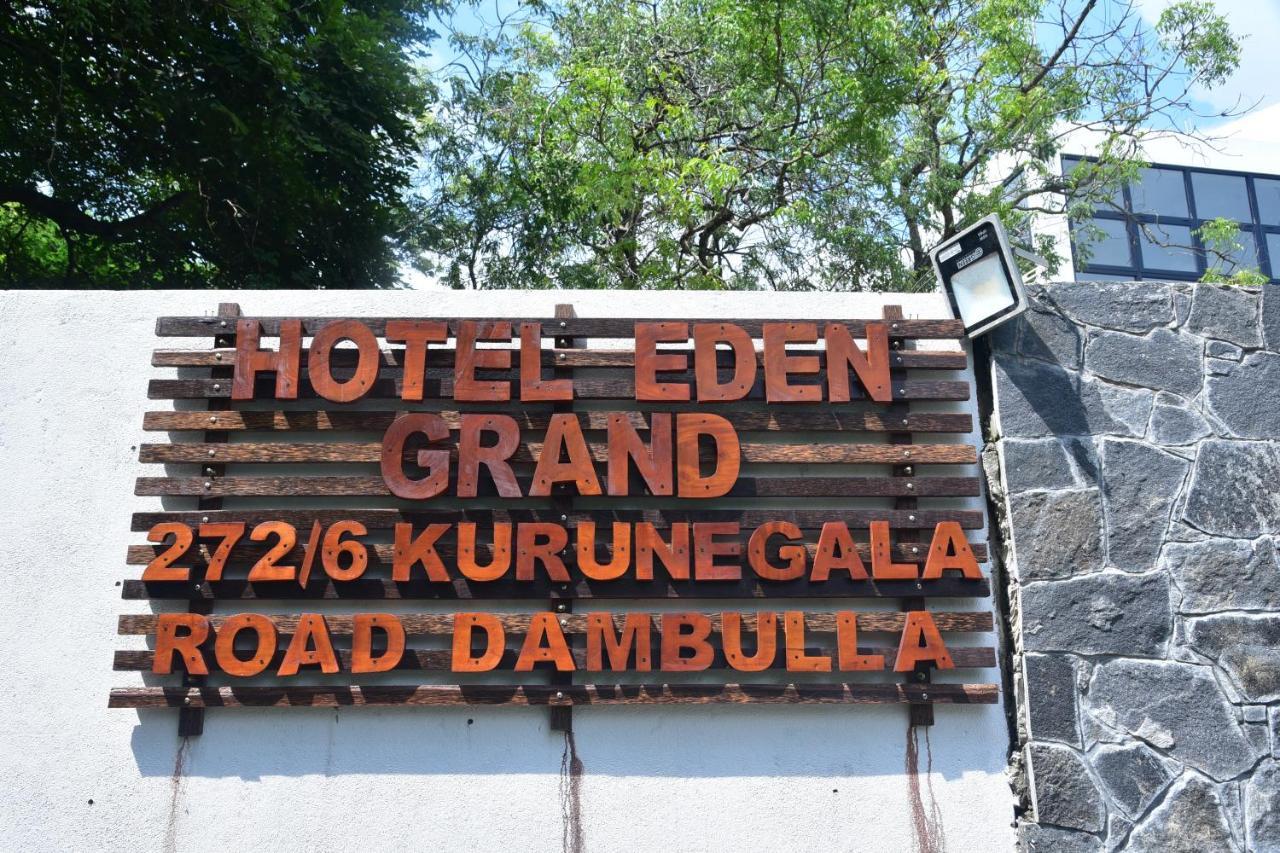 Eden Grand Hotell Dambulla Exteriör bild